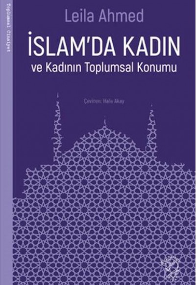 İslam’da Kadın ve Kadının Toplumsal Konumu İslam’da Kadın ve Kadının Toplumsal Konumu
