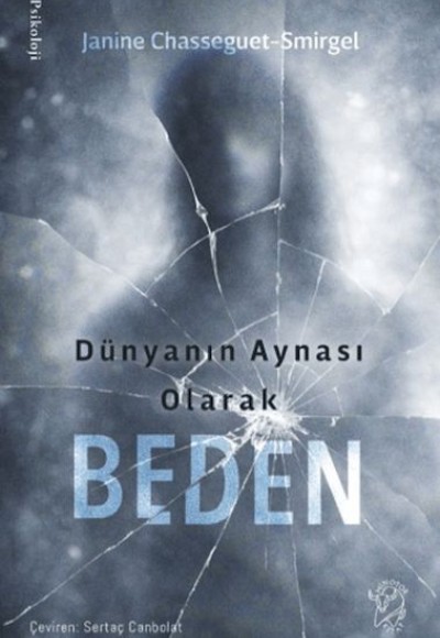 Dünyanın Aynası Olarak Beden