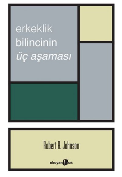 Erkeklik Bilincinin Üç Aşaması Erkeklik Bilincinin Üç Aşaması