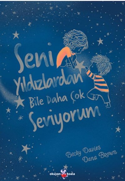 Seni Yıldızlardan Bile Daha Çok Seviyorum