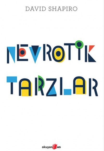 Nevrotik Tarzlar Nevrotik Tarzlar