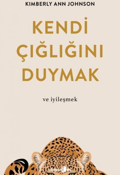 Kendi Çığlığını Duymak ve İyileşmek Kendi Çığlığını Duymak ve İyileşmek