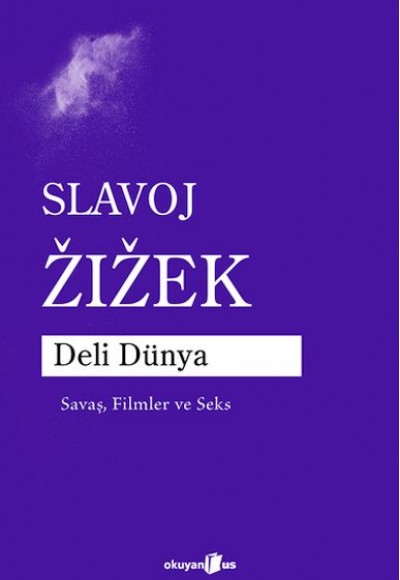 Deli Dünya Savaş, Filmler ve Seks Deli Dünya Savaş, Filmler ve Seks