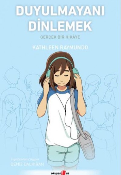 Duyulmayanı Dinlemek Duyulmayanı Dinlemek