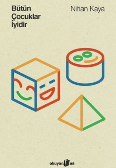 Bütün Çocuklar İyidir Bütün Çocuklar İyidir