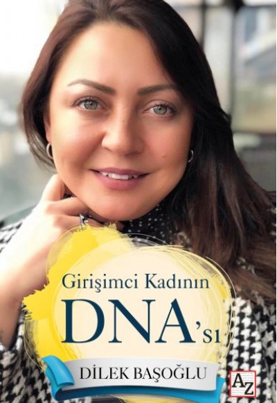 Girişimci Kadının DNA’sı Girişimci Kadının DNA’sı