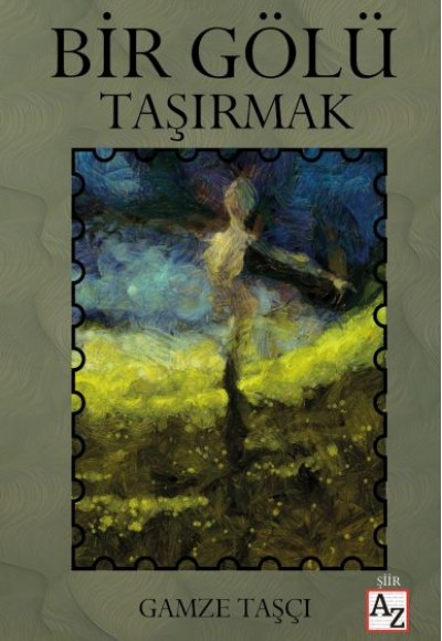 Bir Gölü Taşırmak Bir Gölü Taşırmak