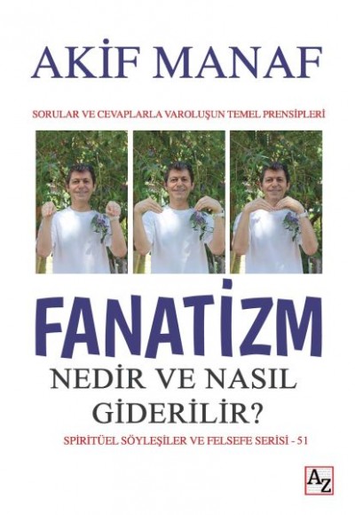 Fanatizm Nedir ve Nasıl Giderilir? Fanatizm Nedir ve Nasıl Giderilir?
