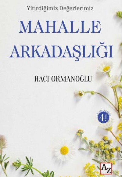 Yitirdiğimiz Değerlerimiz Mahalle Arkadaşlığı Yitirdiğimiz Değerlerimiz Mahalle Arkadaşlığı