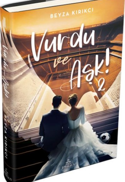 Vurdu Ve Aşk! -2 (Ciltli) Vurdu Ve Aşk! -2 (Ciltli)