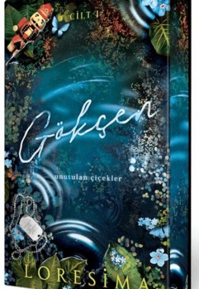 Gökçen 1: Unutulan Çiçekler (Yan Boyamalı Ciltli Özel Baskı)