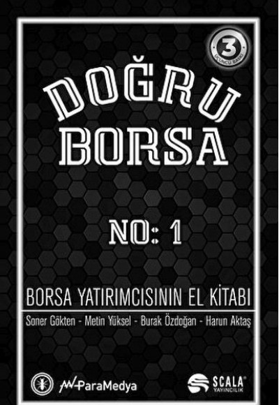 Doğru Borsa - Borsa Yatırımcısının El Kitabı No: 1 Doğru Borsa - Borsa Yatırımcısının El Kitabı No: 1