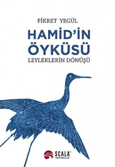 Hamid’in Öyküsü - Leyleklerin Dönüşü Hamid’in Öyküsü - Leyleklerin Dönüşü