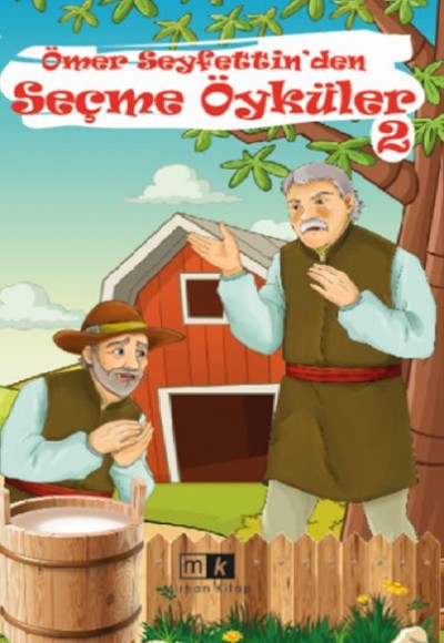 Ömer Seyfettin’den Seçme Öyküler - 2 Ömer Seyfettin’den Seçme Öyküler - 2