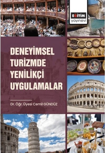 Deneyimsel Turizmde Yenilikçi Uygulamalar Deneyimsel Turizmde Yenilikçi Uygulamalar