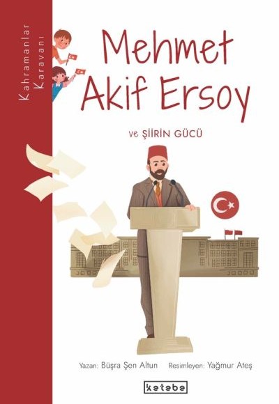 Mehmet Akif Ersoy ve Şiirin Gücü Mehmet Akif Ersoy ve Şiirin Gücü