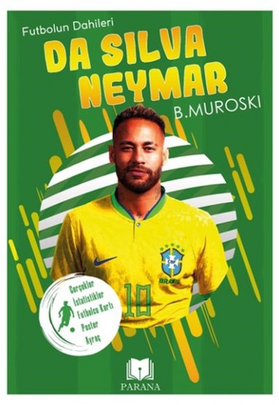 Da Silva Neymar - Futbolun Dahileri Da Silva Neymar - Futbolun Dahileri