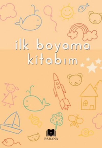 İlk Boyama Kitabım İlk Boyama Kitabım