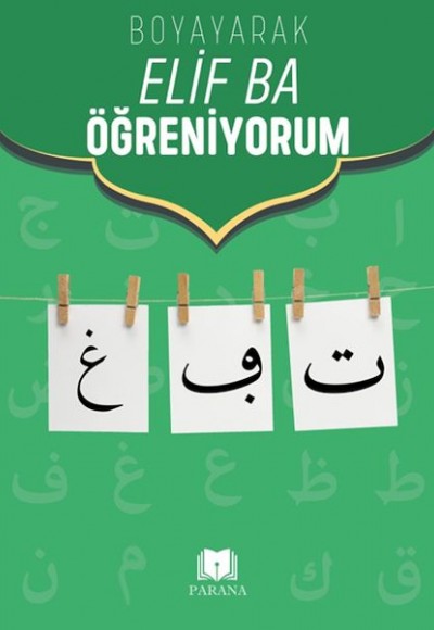 Boyayarak Elif Ba Öğreniyorum Boyayarak Elif Ba Öğreniyorum
