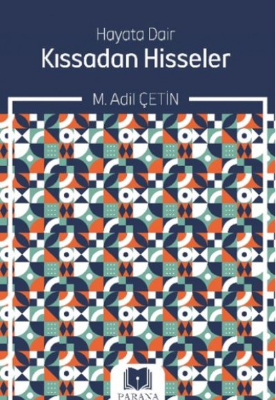 Hayata Dair Kıssadan Hisseler Hayata Dair Kıssadan Hisseler