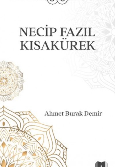 Necip Fazıl Kısakürek Necip Fazıl Kısakürek