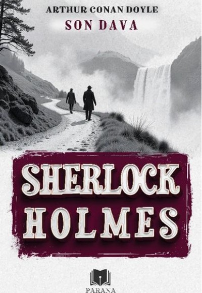 Son Dava - Sherlock Holmes Son Dava - Sherlock Holmes
