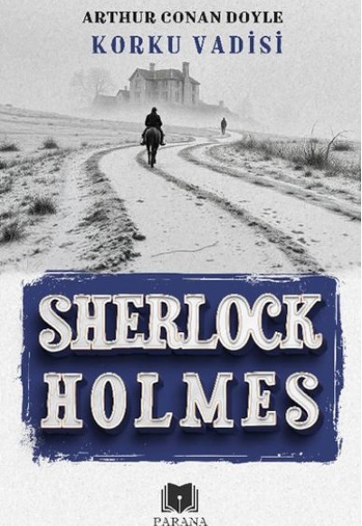 Korku Vadisi - Sherlock Holmes Korku Vadisi - Sherlock Holmes