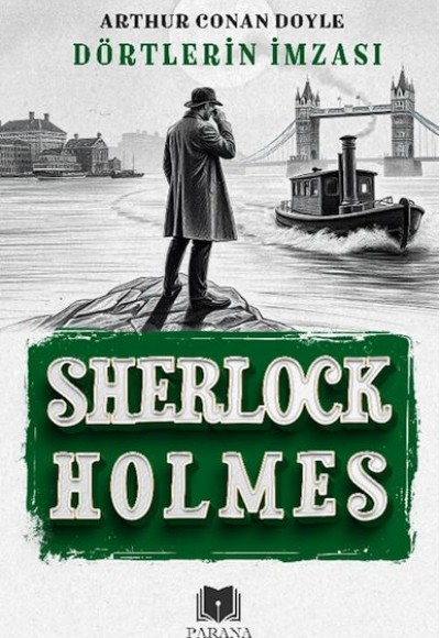 Dörtlerin İmzası - Sherlock Holmes Dörtlerin İmzası - Sherlock Holmes