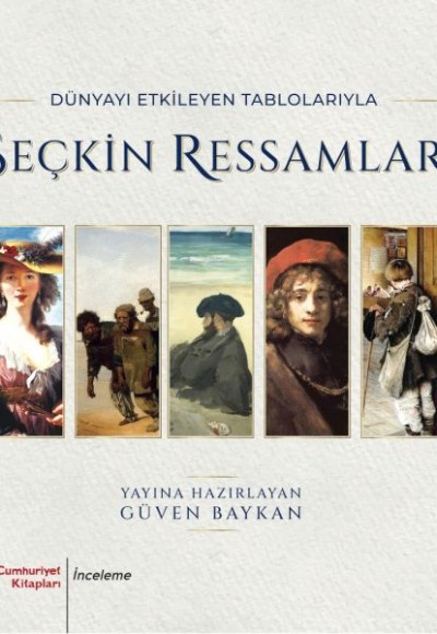 Dünyayı Etkileyen Tablolarıyla Seçkin Ressamlar Dünyayı Etkileyen Tablolarıyla Seçkin Ressamlar