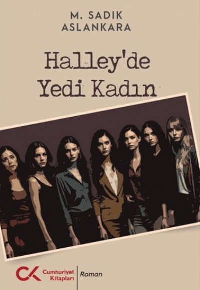 Halley’de Yedi Kadın Halley’de Yedi Kadın