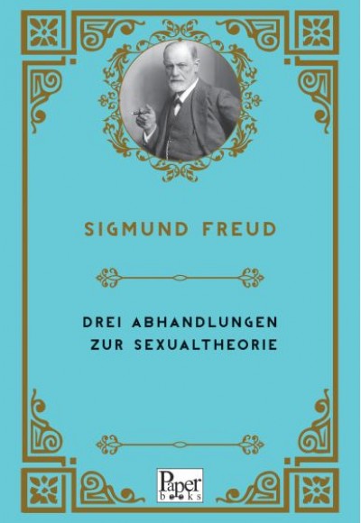Drei Abhandlungen Zur Sexualtheorie (Almanca) Drei Abhandlungen Zur Sexualtheorie (Almanca)