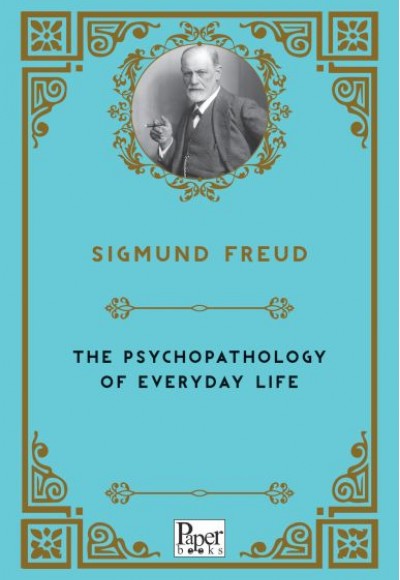 The Psychopathology of Everyday Life (İngilizce) The Psychopathology of Everyday Life (İngilizce)