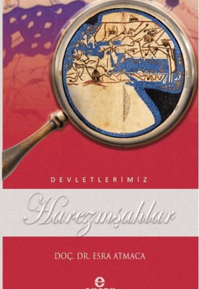 Harezmşahlar (Devletlerimiz - 22) Harezmşahlar (Devletlerimiz - 22)