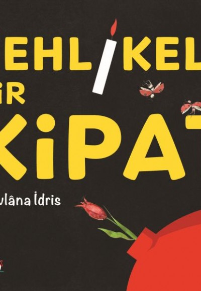 Tehlikeli Bir Kipat Tehlikeli Bir Kipat