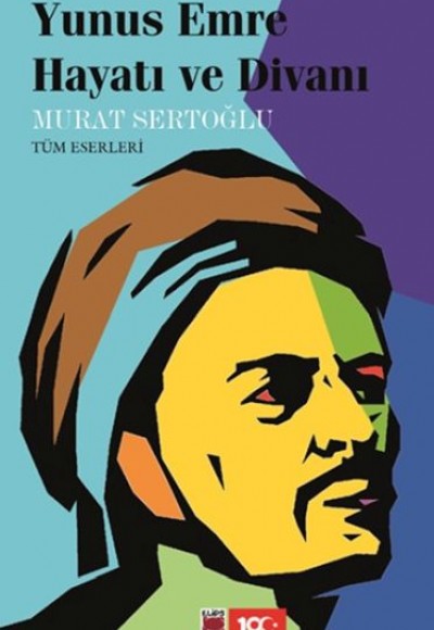 Yunus Emre Hayatı ve Divanı Yunus Emre Hayatı ve Divanı