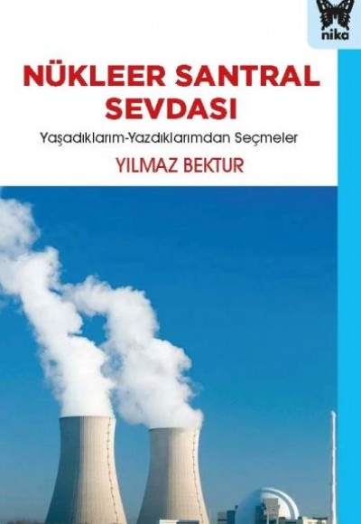 Nükleer Santral Sevdası Nükleer Santral Sevdası
