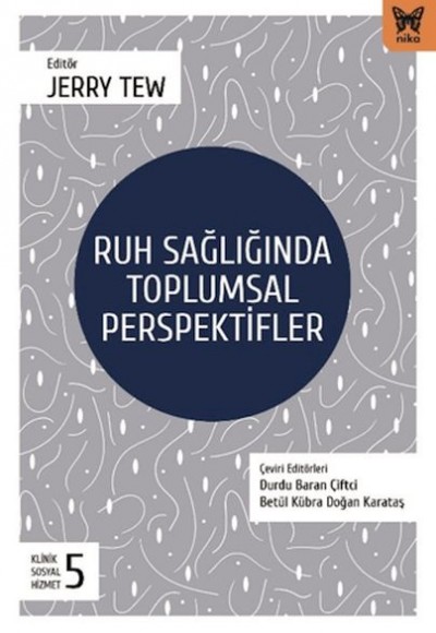 Ruh Sağlığında Tolumsal Perspektifler Ruh Sağlığında Tolumsal Perspektifler