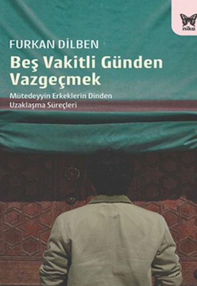 Beş Vakitli Günden Vazgeçmek Beş Vakitli Günden Vazgeçmek