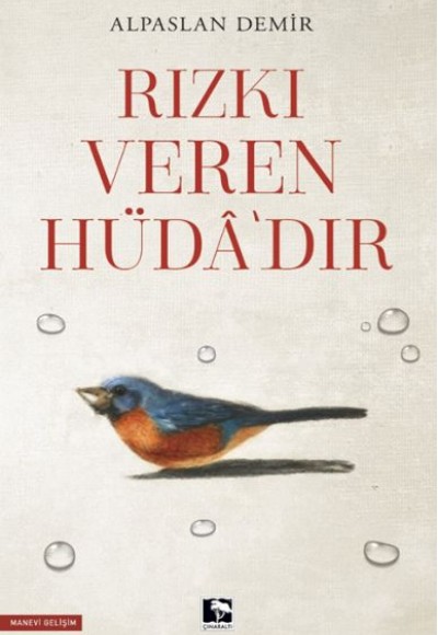 Rızkı Veren Hüdâ’dır Rızkı Veren Hüdâ’dır
