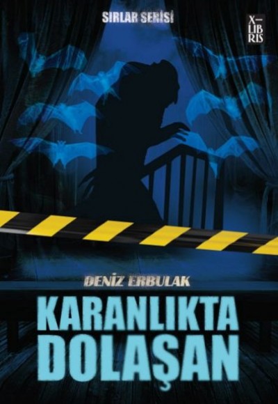 Sırlar Serisi 3 - Karanlıkta Dolaşan Sırlar Serisi 3 - Karanlıkta Dolaşan