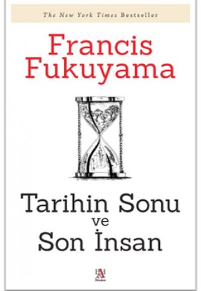 Tarihin Sonu Ve Son İnsan Tarihin Sonu Ve Son İnsan