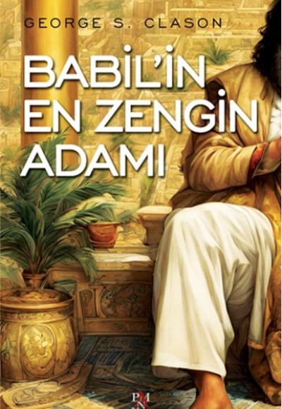 Babil’in En Zengin Adamı Babil’in En Zengin Adamı