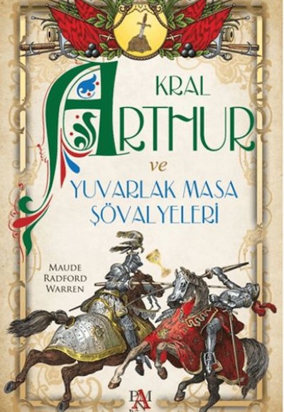 Kral Arthur ve Yuvarlak Masa Şövalyeleri Kral Arthur ve Yuvarlak Masa Şövalyeleri