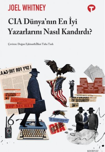CIA Dünya’nın En İyi Yazarlarını Nasıl Kandırdı? CIA Dünya’nın En İyi Yazarlarını Nasıl Kandırdı?