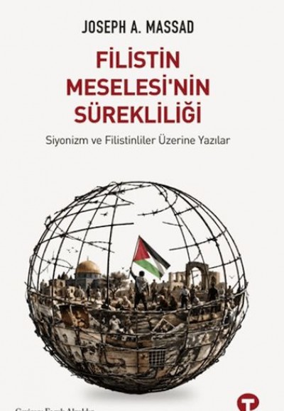 Filistin Meselesi’nin Sürekliliği Filistin Meselesi’nin Sürekliliği