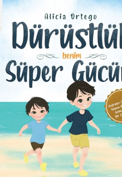 Dürüstlük Benim Süper Gücüm Dürüstlük Benim Süper Gücüm