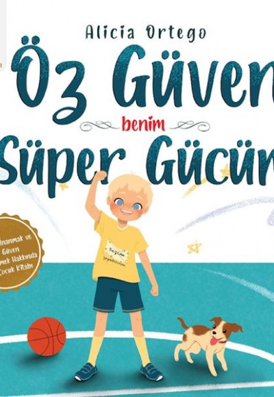 Öz güven Benim Süper Gücüm Öz güven Benim Süper Gücüm
