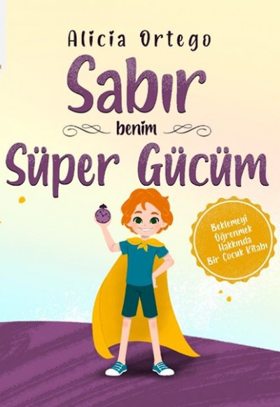 Sabır Benim Süper Gücüm Sabır Benim Süper Gücüm