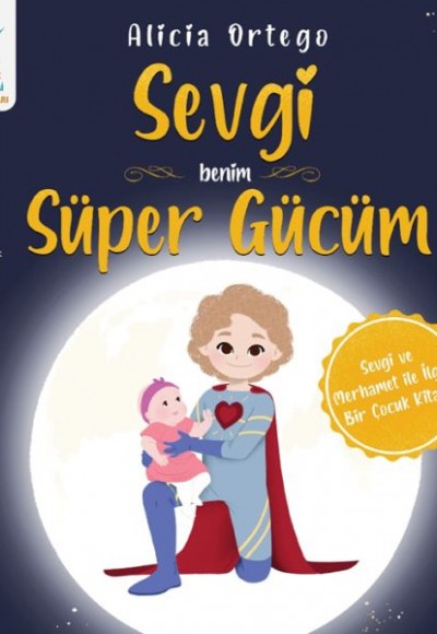 Sevgi Benim Süper Gücüm Sevgi Benim Süper Gücüm