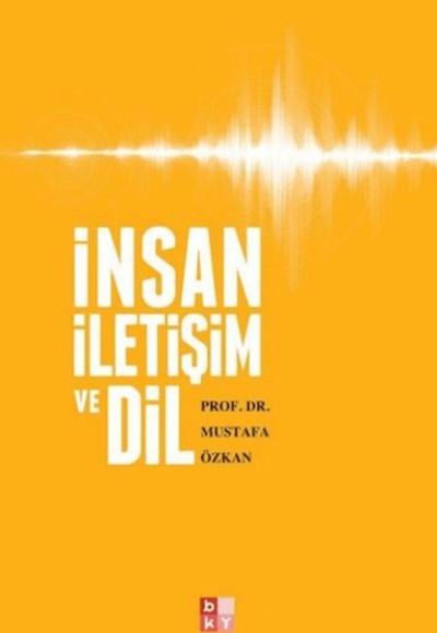 İnsan, İletişim ve Dil